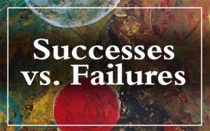 Successes versus Failures
